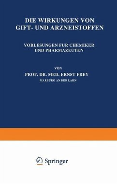 Die Wirkungen von Gift- und Arzneistoffen - Frey, Ernst