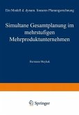 Simultane Gesamtplanung im mehrstufigen Mehrproduktunternehmen