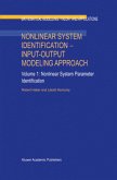 Nonlinear System Identification ¿ Input-Output Modeling Approach