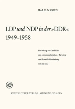 LDP und NDP in der »DDR« 1949 ¿ 1958 - Weilnböck-Buck, Harald