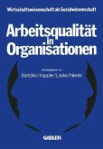 Arbeitsqualität in Organisationen