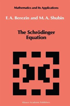 The Schrödinger Equation - Shubin, M.;Berezin, F. A.