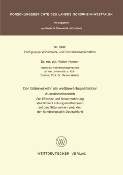 Der Güterverkehr als wettbewerbspolitischer Ausnahmebereich - Hoener, Walter