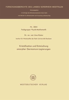 Kristallisation und Entmischung amorpher Germanium-Legierungen - Köster, Uwe