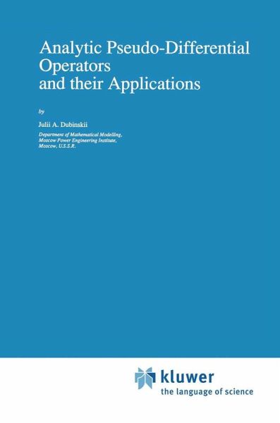 Analytic Pseudo-Differential Operators and their Applications Analytic Pseudo-Differential Operators and their Applications