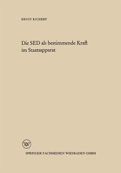 Cover Die SED als bestimmende Kraft im Staatsapparat