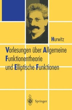 Vorlesungen über Allgemeine Funktionen-theorie und Elliptische Funktionen - Hurwitz, Adolf