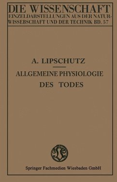 Allgemeine Physiologie des Todes - Lipschütz, Alexander