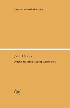 Fragen des musikalischen Geschmacks - Mueller, John Henry