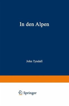 In den Alpen - Tyndall, John