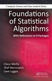 Foundations of Statistical Algorithms: With References to R Packages