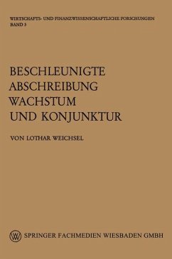 Beschleunigte Abschreibung, Wachstum und Konjunktur - Weichsel, Lothar