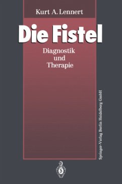 Die Fistel - Lennert, Kurt A.