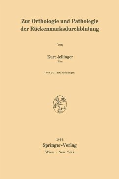 Zur Orthologie und Pathologie der Rückenmarksdurchblutung - Jellinger, Kurt