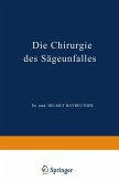 Die Chirurgie des Sägeunfalles