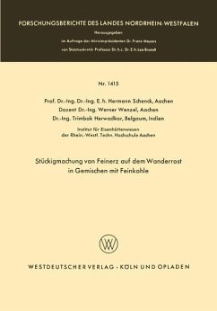 Stückigmachung von Feinerz auf dem Wanderrost in Gemischen mit Feinkohle - Schenck, Hermann
