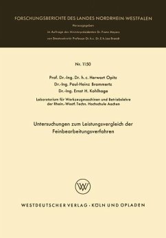 Untersuchungen zum Leistungsvergleich der Feinbearbeitungsverfahren - Opitz, Herwart