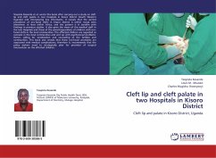 Cleft lip and cleft palate in two Hospitals in Kisoro District - Kesande, Teopista;Muwazi, Louis M.;Rwenyonyi, Charles Mugisha