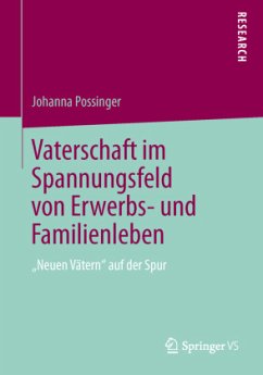 Vaterschaft im Spannungsfeld von Erwerbs- und Familienleben - Possinger, Johanna