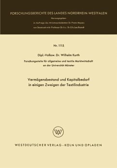Vermögensbestand und Kapitalbedarf in einigen Zweigen der Textilindustrie - Kurth, Wilhelm
