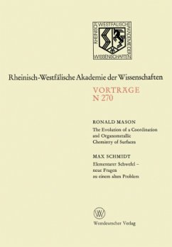 The Evolution of a Coordination and Organometallic Chemistry of Surfaces. Elementarer Schwefel ¿ neue Fragen zu einem alten Problem - Mason, Ronald