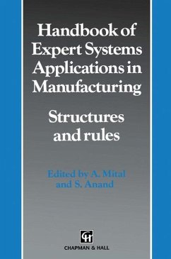 Handbook of Expert Systems Applications in Manufacturing Structures and rules - Mital, Anil; Anand, S.