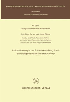 Rationalisierung in der Softwareerstellung durch ein verallgemeinertes Generatorprinzip - Gipper, Hans