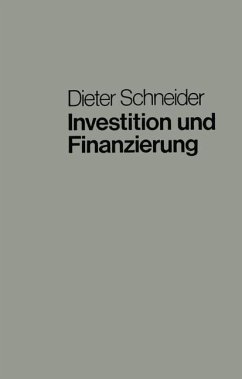 Investition und Finanzierung - Schneider, Dieter