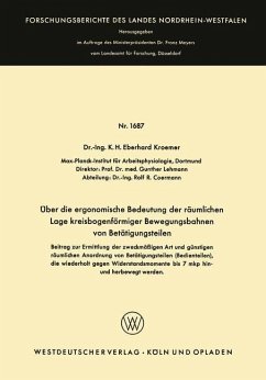 Über die ergonomische Bedeutung der räumlichen Lage kreisbogenförmiger Bewegungsbahnen von Betätigungsteilen - Wode, K.H. Eberhard