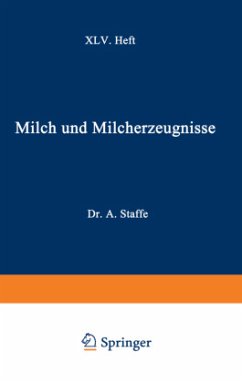 Milch und Milcherzeugnisse - Staffe, Adolf;Weich, Alfred