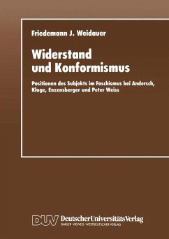Widerstand und Konformismus - Weidauer, Friedemann J.