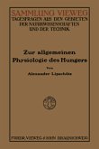 Zur Allgemeinen Physiologie des Hungers