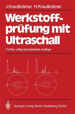 Werkstoffprüfung mit Ultraschall - Krautkrämer, Josef;Krautkrämer, Herbert