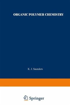 Organic Polymer Chemistry - Saunders, K. J.