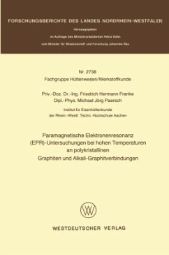 Paramagnetische Elektronenresonanz (EPR)-Untersuchungen bei hohen Temperaturen an polykristallinen Graphiten und Alkali-Graphitverbindungen - Franke, Friedrich Hermann