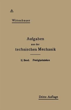 Aufgaben aus der Technischen Mechanik - Wittenbauer, Ferdinand