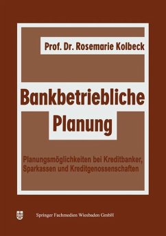 Bankbetriebliche Planung - Kolbeck, Rosemarie