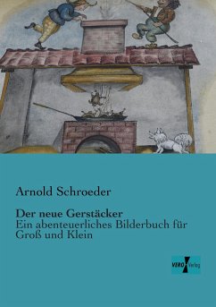 Der neue Gerstäcker - Schroeder, Arnold
