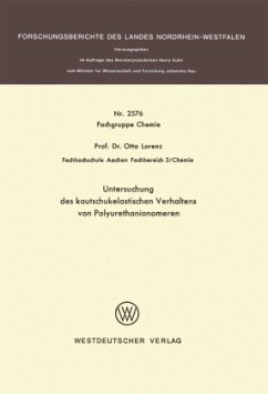 Untersuchung des kautschukelastischen Verhaltens von Polyurethanionomeren - Lorenz, Otto