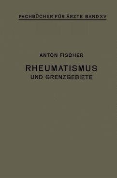 Rheumatismus und Grenzgebiete - Fischer, Anton