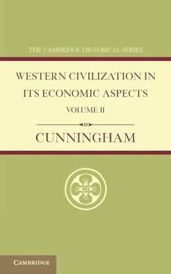 Western Civilization in Its Economic Aspects - Cunningham, W.