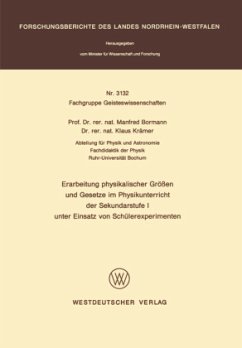 Erarbeitung physikalischer Größen und Gesetze im Physikunterricht der Sekundarstufe I unter Einsatz von Schülerexperimenten - Bormann, Manfred