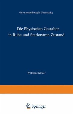 Die physischen Gestalten in Ruhe und im stationären Zustand - Köhler, Wolfgang