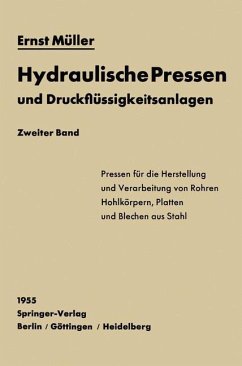 Hydraulische Pressen und Druckflüssigkeitsanlagen - Müller, Ernst