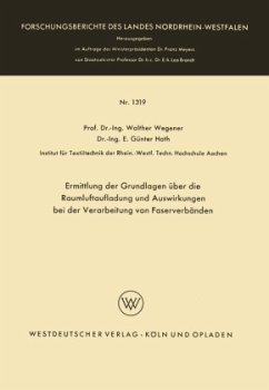 Ermittlung der Grundlagen über die Raumluftaufladung und Auswirkungen bei der Verarbeitung von Faserverbänden - Wegener, Walther