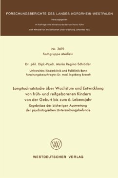 Longitudinalstudie über Wachstum und Entwicklung von früh- und reifgeborenen Kindern von der Geburt bis zum 6. Lebensjahr - Schröder, Maria Regina