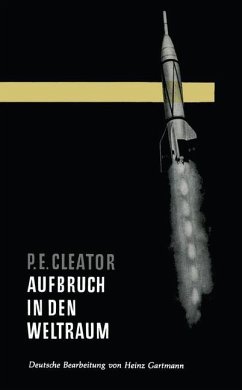 Aufbruch in den Weltraum - Cleator, Philip E.