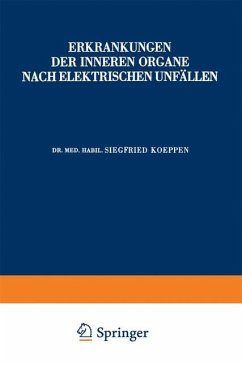 Erkrankungen der Inneren Organe Nach Elektrischen Unfällen - Koeppen, Siegfried