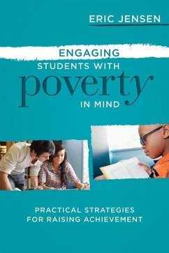 Engaging Students with Poverty in Mind: Practical Strategies for Raising Achievement - Jensen, Eric