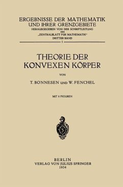 Theorie der Konvexen Körper - Bonnesen, T.;Fenchel, W.